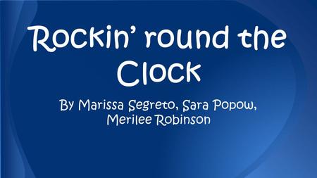 Rockin’ round the Clock