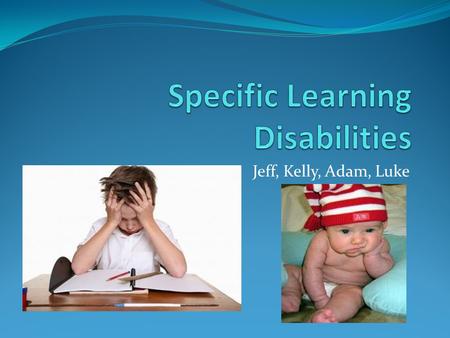 Specific Learning Disabilities