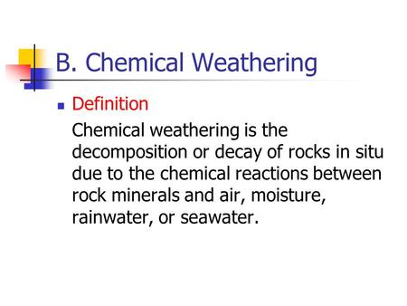 B. Chemical Weathering Definition