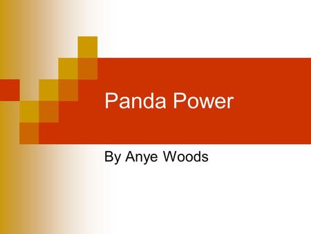 Panda Power By Anye Woods. Coming To America In 1936 a wealthy American woman named Ruth Harkness left New York and sailed to China. Ruth’s husband went.