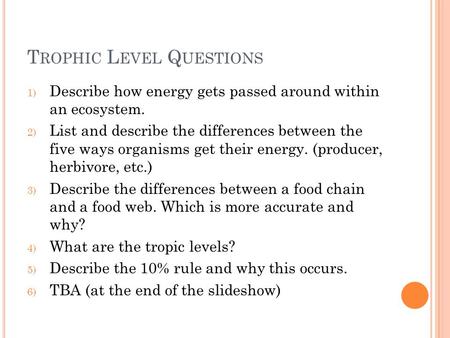 Trophic Level Questions