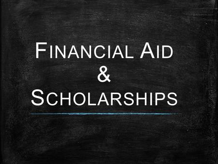 F INANCIAL A ID & S CHOLARSHIPS. Checklist  Complete the Free Application for Federal Student Aid (FAFSA) by February 1 each year www.fafsa.ed.gov 