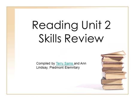 Reading Unit 2 Skills Review