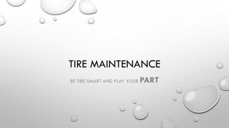Be Tire Smart and Play your PART