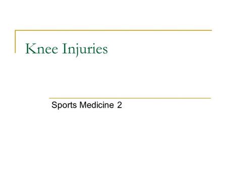 Knee Injuries Sports Medicine 2.