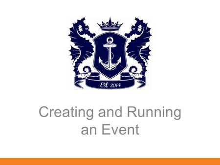 Creating and Running an Event. Overview Legislation Planning and Running Events Risk Assessments and Safety Inspections.