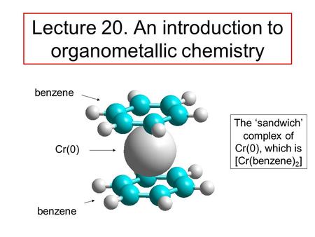 Lecture 20. An introduction to organometallic chemistry