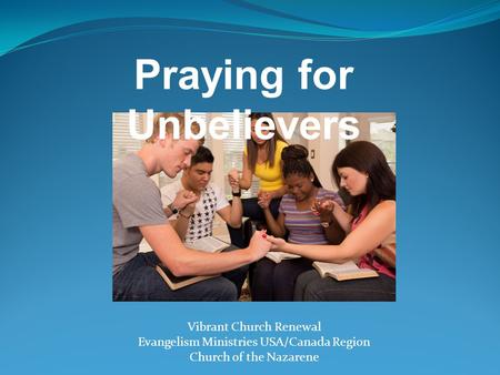 Praying for Unbelievers