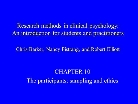 CHAPTER 10 The participants: sampling and ethics