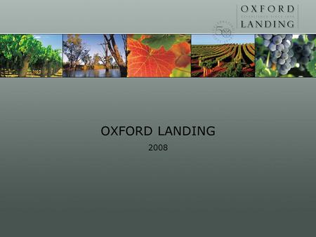OXFORD LANDING 2008. Clearing 1958 Plantings 1958 – Men at work…