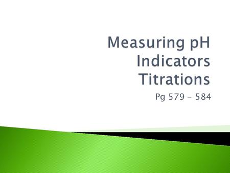 Measuring pH Indicators Titrations