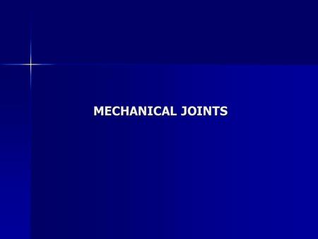 MECHANICAL JOINTS. A MAJOR CONCERN WHEN MECHANICALLY JOINING COMPOSITES (carbon reinforced) composites are more sensitive to high bearing loads than metals.