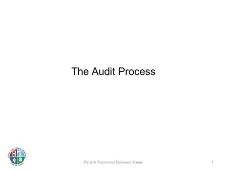 The Audit Process Water & Wastewater Reference Manual1.