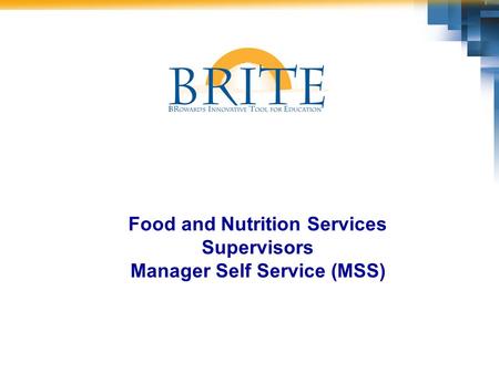 Food and Nutrition Services Supervisors Manager Self Service (MSS)