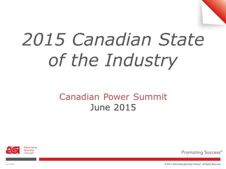 2015 Canadian State of the Industry Canadian Power Summit June 2015.