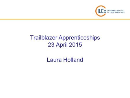 Trailblazer Apprenticeships 23 April 2015
