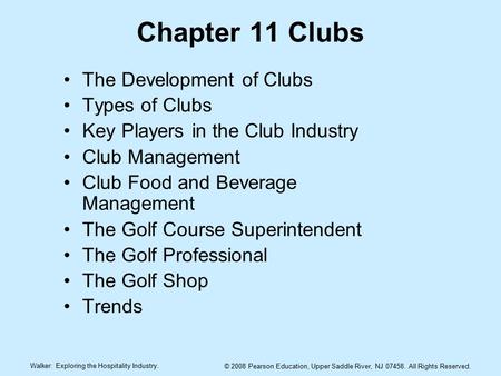 Chapter 11 Clubs The Development of Clubs Types of Clubs