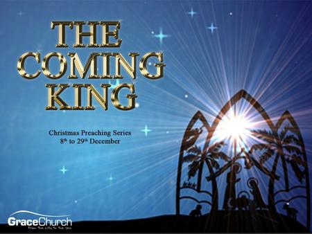 Steve Petch Sunday 29 th December 2013 The Coming King Part 3: Ready For His Return Acts 1 v 1 - 14.