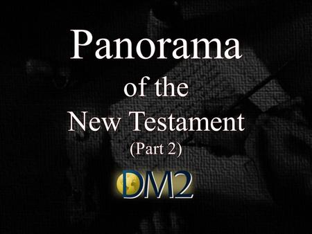 Panorama of the New Testament (Part 2)