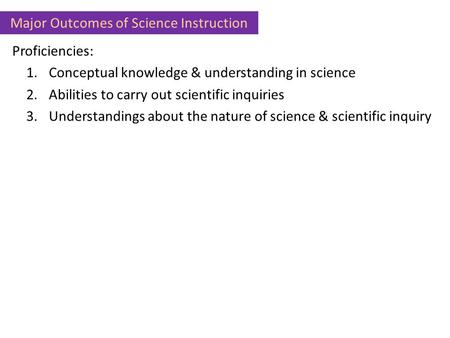 Major Outcomes of Science Instruction