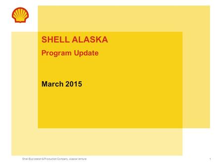 SHELL ALASKA Program Update March 2015.