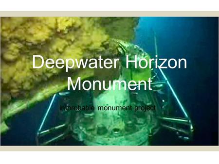 Deepwater Horizon Monument