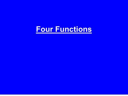       Four Functions  .