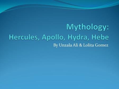 By Unzala Ali & Lolita Gomez. Hercules or Heracles Lineage- Real Parents: Zeus & Alcmena Human Parents: Amphitryon & Alcmena Sibling(s):Iphides Spouse(s):