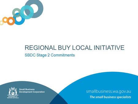 REGIONAL BUY LOCAL INITIATIVE SBDC Stage 2 Commitments.
