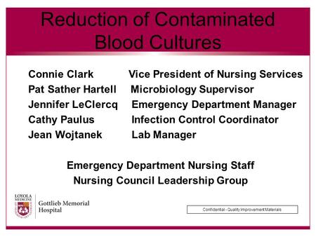 Reduction of Contaminated Blood Cultures
