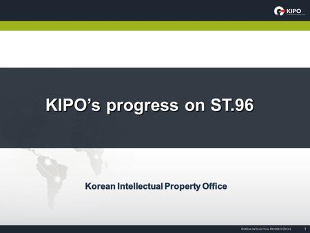KIPO’s progress on ST.96. Contents II. Projects I. I. Progress on XML Standards III. Future plans.