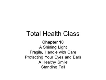 Total Health Class Chapter 10 A Shining Light