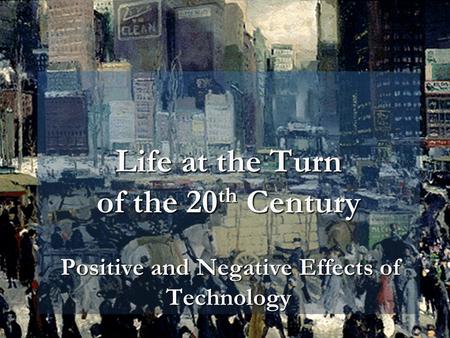Science and Urban Life By the turn of the 20th century, four out of ten Americans lived in cities. In response to urbanization, technological advances.
