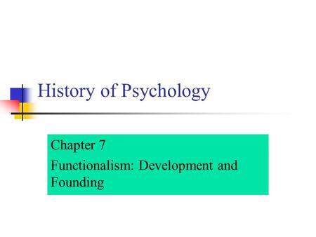 Chapter 7 Functionalism: Development and Founding