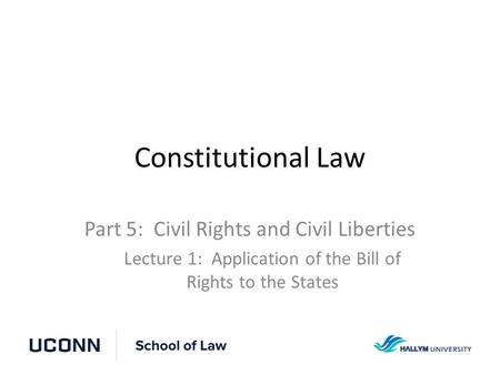 Constitutional Law Part 5: Civil Rights and Civil Liberties