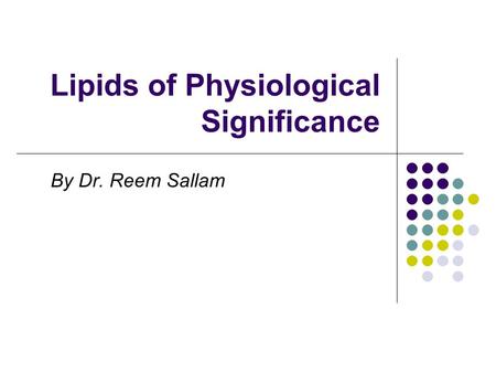Lipids of Physiological Significance