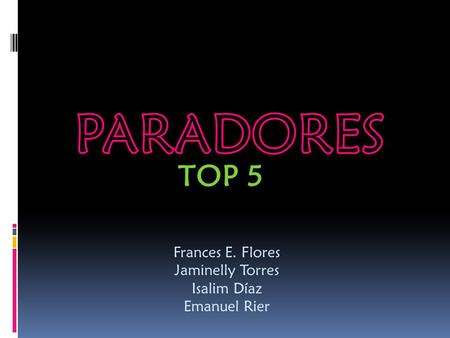 TOP 5 Frances E. Flores Jaminelly Torres Isalim Díaz Emanuel Rier.