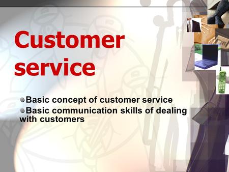 Customer service Basic concept of customer service