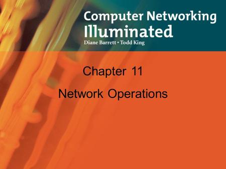 Chapter 11 Network Operations.