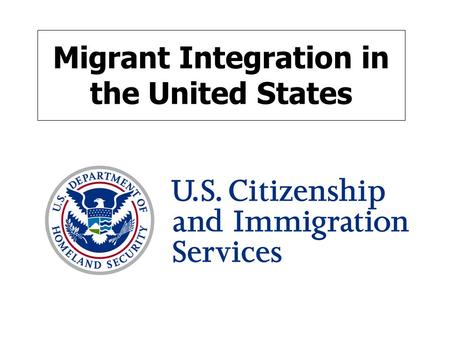 Migrant Integration in the United States. Integration Activities Traditionally Carried Out by Non-Profits at Community Level Citizenship education has.