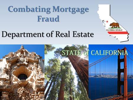 Department of Real Estate Combating Mortgage Fraud.