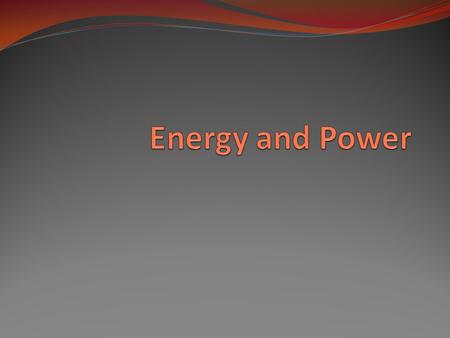 Objective of Lecture Describe the mathematical relationships between power and energy. Chapter 4.1 Relate power to voltage and current. Chapter 4.2 Explain.