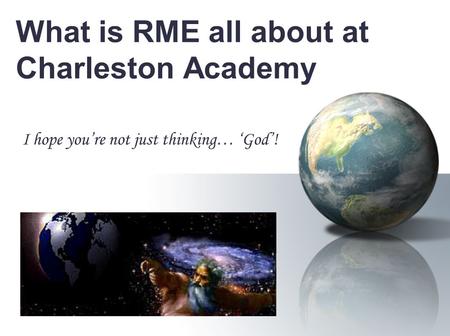 What is RME all about at Charleston Academy? I hope you’re not just thinking… ‘God’!