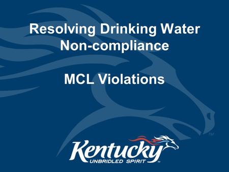 Resolving Drinking Water Non-compliance MCL Violations.