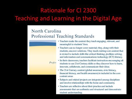 Rationale for CI 2300 Teaching and Learning in the Digital Age.