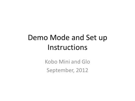 Demo Mode and Set up Instructions