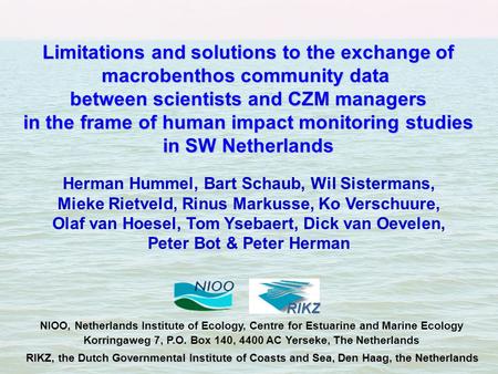 Limitations and solutions to the exchange of macrobenthos community data between scientists and CZM managers in the frame of human impact monitoring studies.