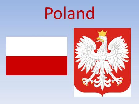 Poland. Location of Poland The biggest cities in Poland Capital of Poland- Warsaw Wrocław Gdańsk Cracow.