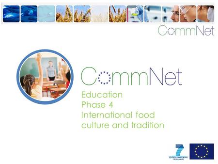 Education Phase 4 International food culture and tradition.
