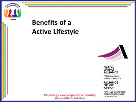 Benefits of a Active Lifestyle. The following presentation will go over: Immediate Benefits from Leisure & Recreation Long Term Benefits from Leisure.